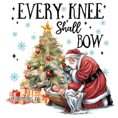 Every Knee Shall Bow - Christmas Ready to Press DTF Transfer