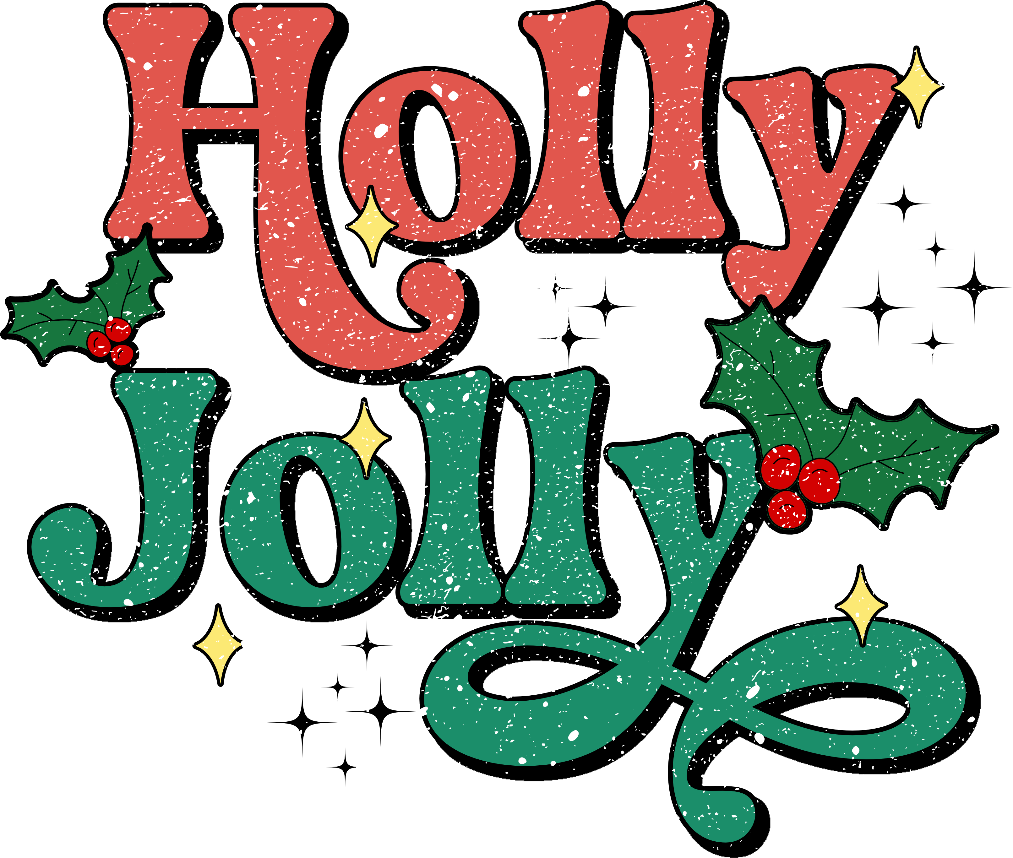 Holly Jolly - Christmas Ready to Press DTF Transfer