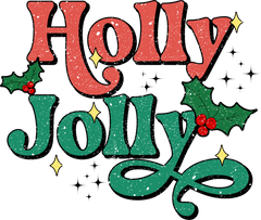 Holly Jolly - Christmas Ready to Press DTF Transfer