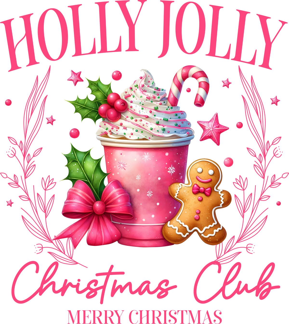 Holly Jolly Christmas Club - Christmas Ready to Press DTF Transfer