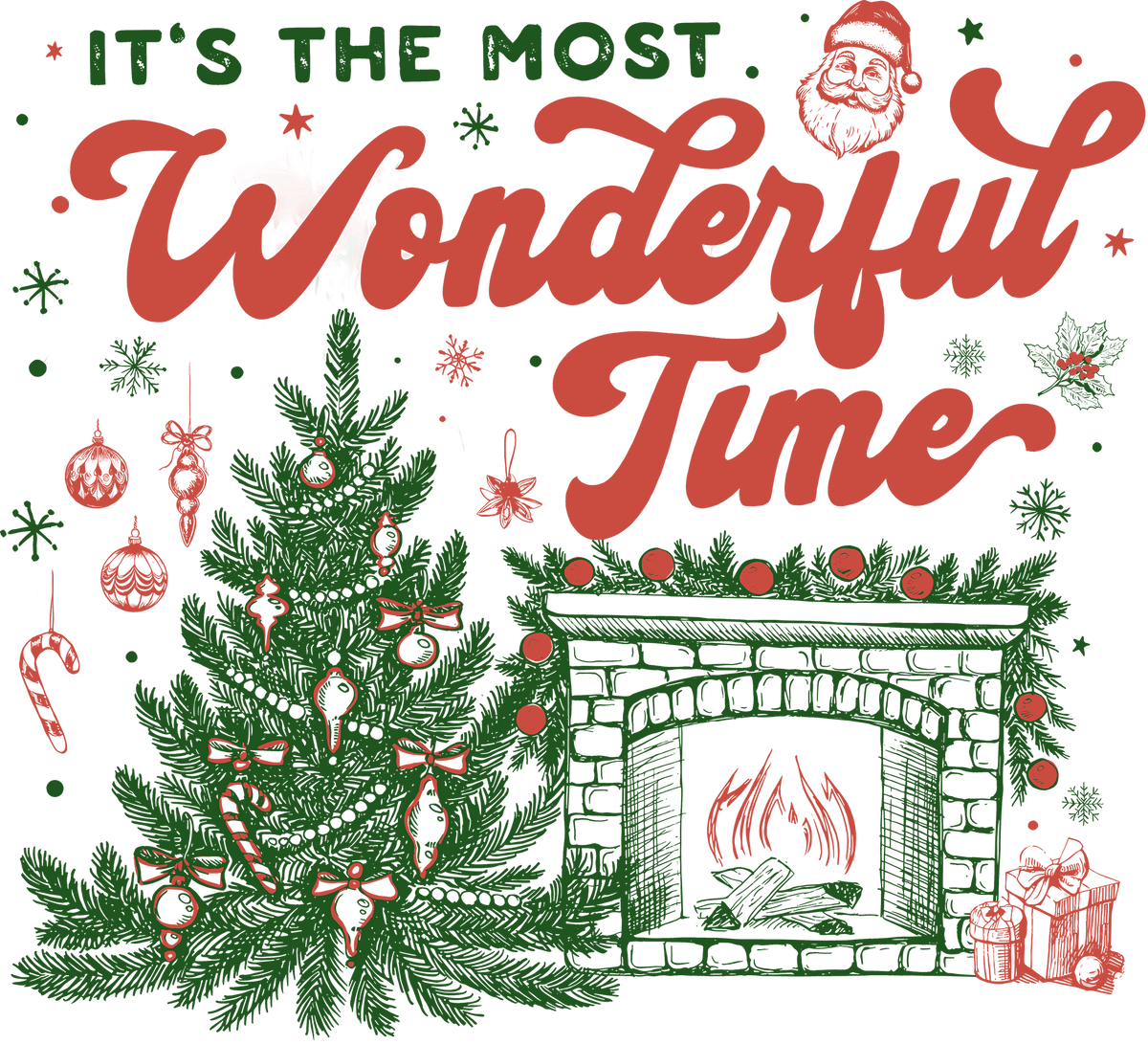It's The Most Wonderful Time - Christmas Ready to Press DTF Transfer