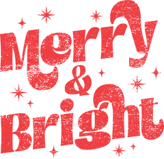 Merry & Bright - Christmas Ready to Press DTF Transfer