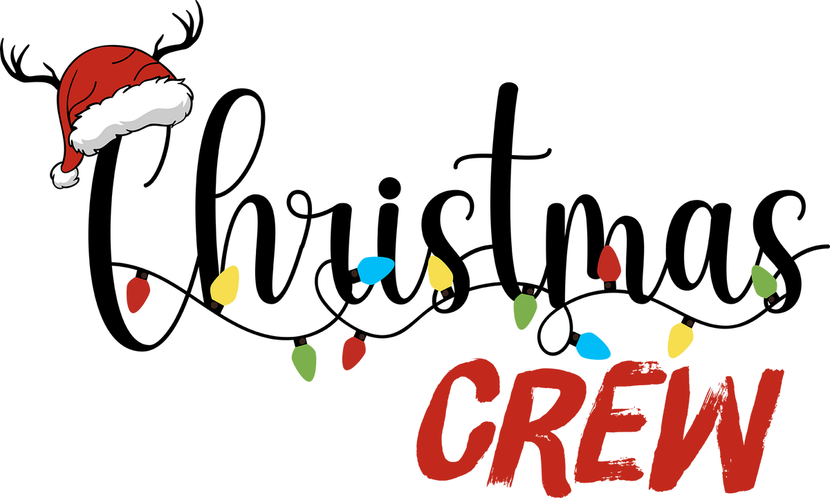Christmas Crew - Christmas Ready to Press DTF Transfer