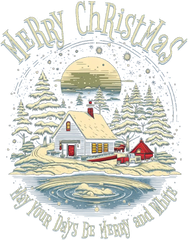 Merry Christmas May Your Days Be Merry And White - Ready to Press DTF Transfer