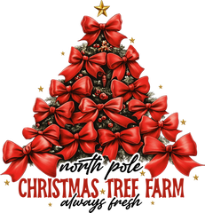 North Pole Christmas Tref Farm Always Fresh - Christmas Ready to Press DTF Transfer