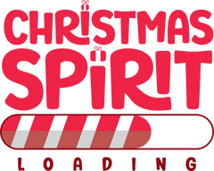 Christmas Spirit Loading - Christmas Ready to Press DTF Transfer