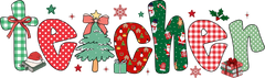Teacher Christmas - Christmas Ready to Press DTF Transfer