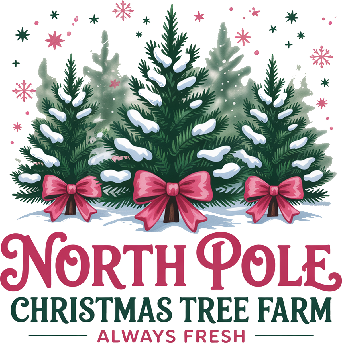 North Pole Christmas Tree Farm - Christmas Ready to Press DTF Transfer