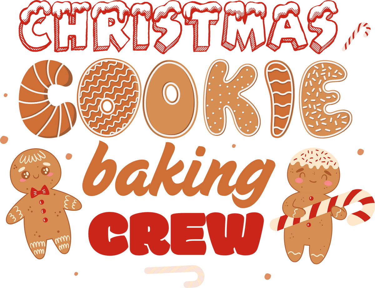 Christmas Cookie Baking Crew - Christmas Ready to Press DTF Transfer