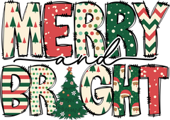 Merry And Bright - Christmas Ready to Press DTF Transfer