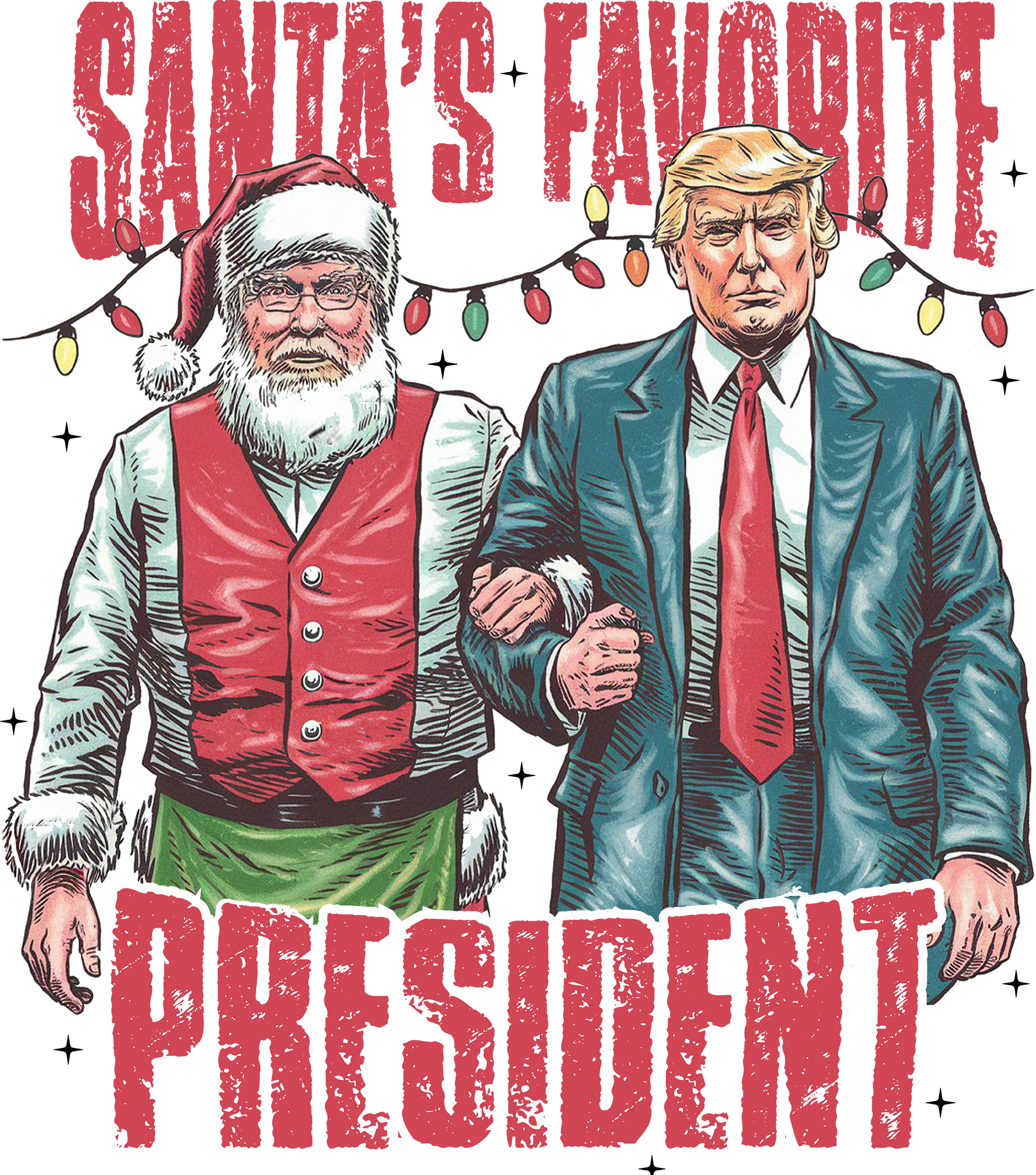Santa's Favorite President - Christmas Ready to Press DTF Transfer
