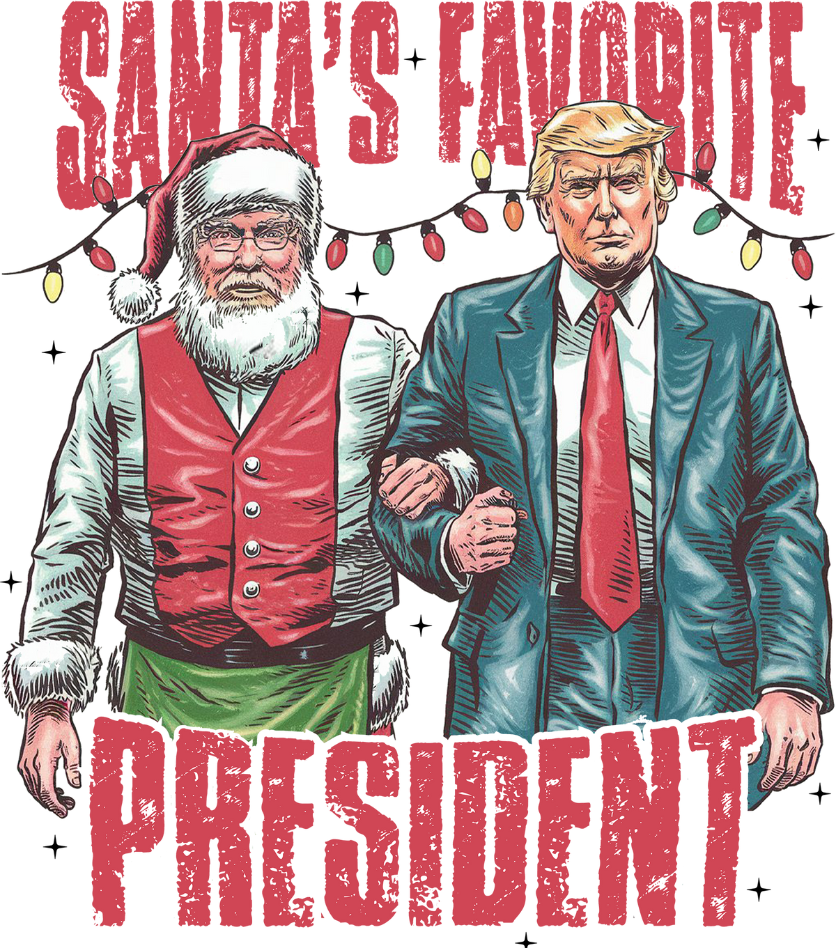 Santa's Favorite President - Christmas Ready to Press DTF Transfer