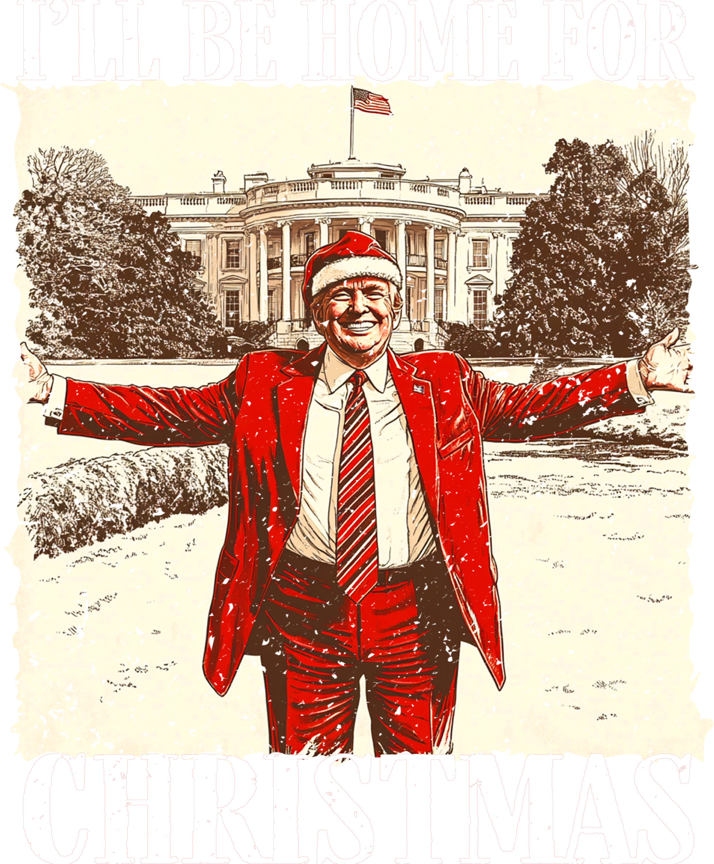 Trump I Will Be Home For Christmas - Christmas Ready to Press DTF Transfer