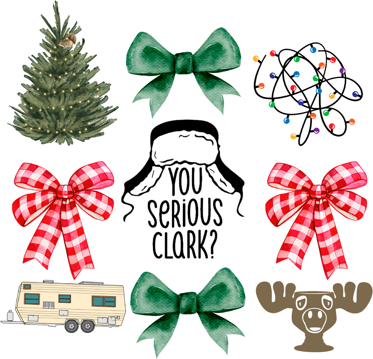 You Serious Clark - Christmas Ready to Press DTF Transfer