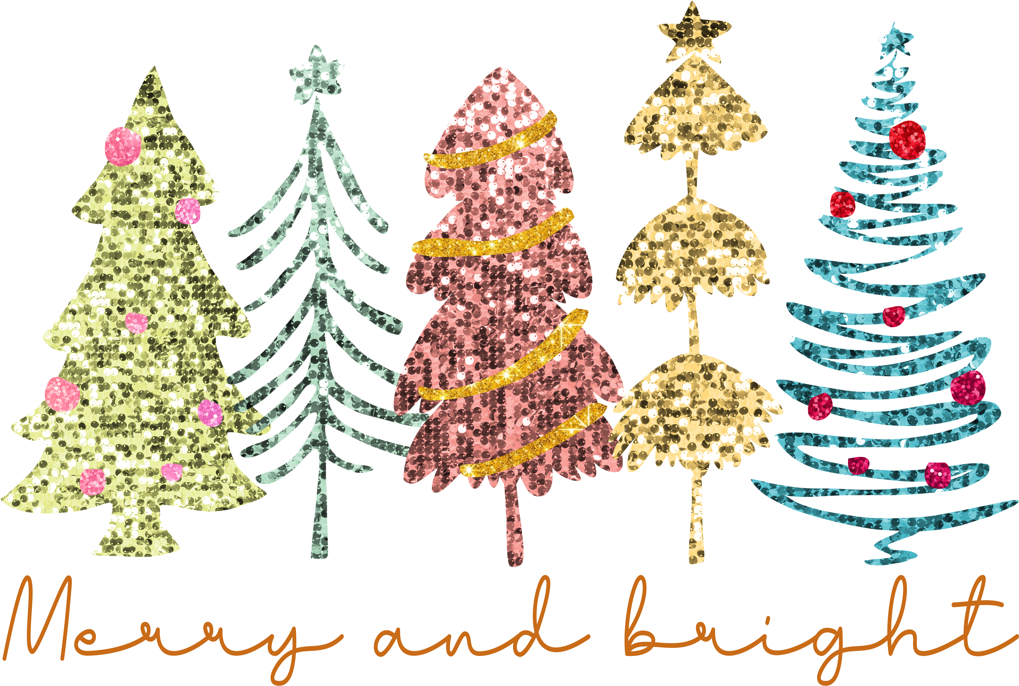 Glitter Merry And Bright Christmas Trees - Christmas Ready to Press DTF Transfer