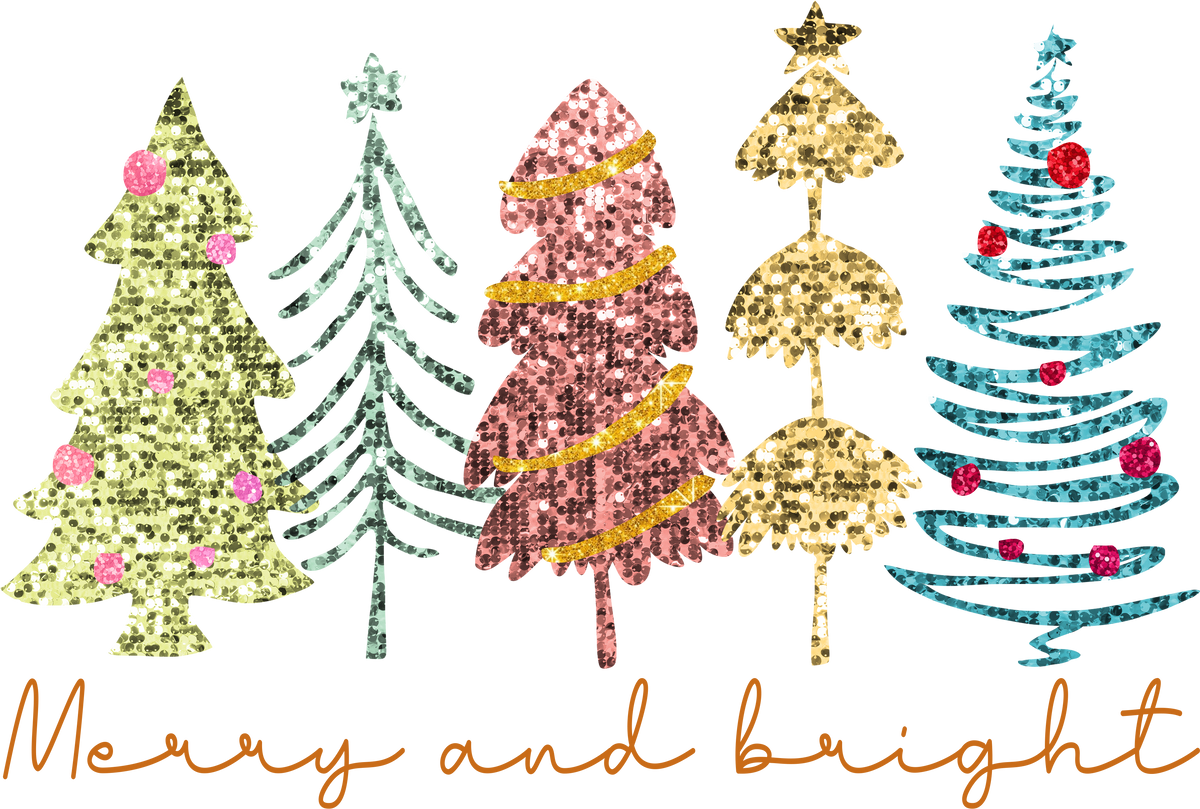 Glitter Merry And Bright Christmas Trees - Christmas Ready to Press DTF Transfer