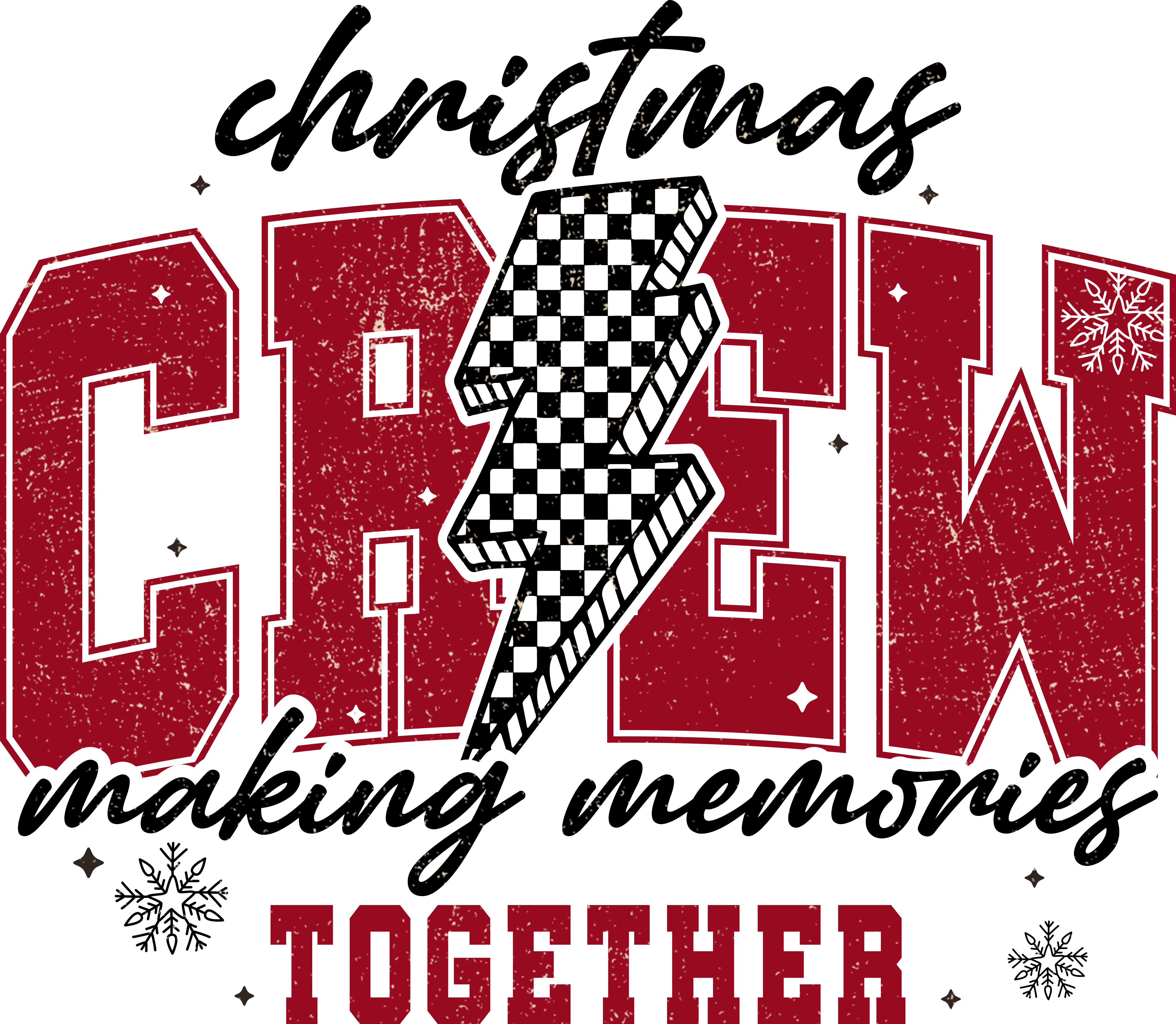 Christmas Crew Making Memories Together - Christmas Ready to Press DTF Transfer