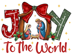 Jesus Joy To The World - Christmas Ready to Press DTF Transfer