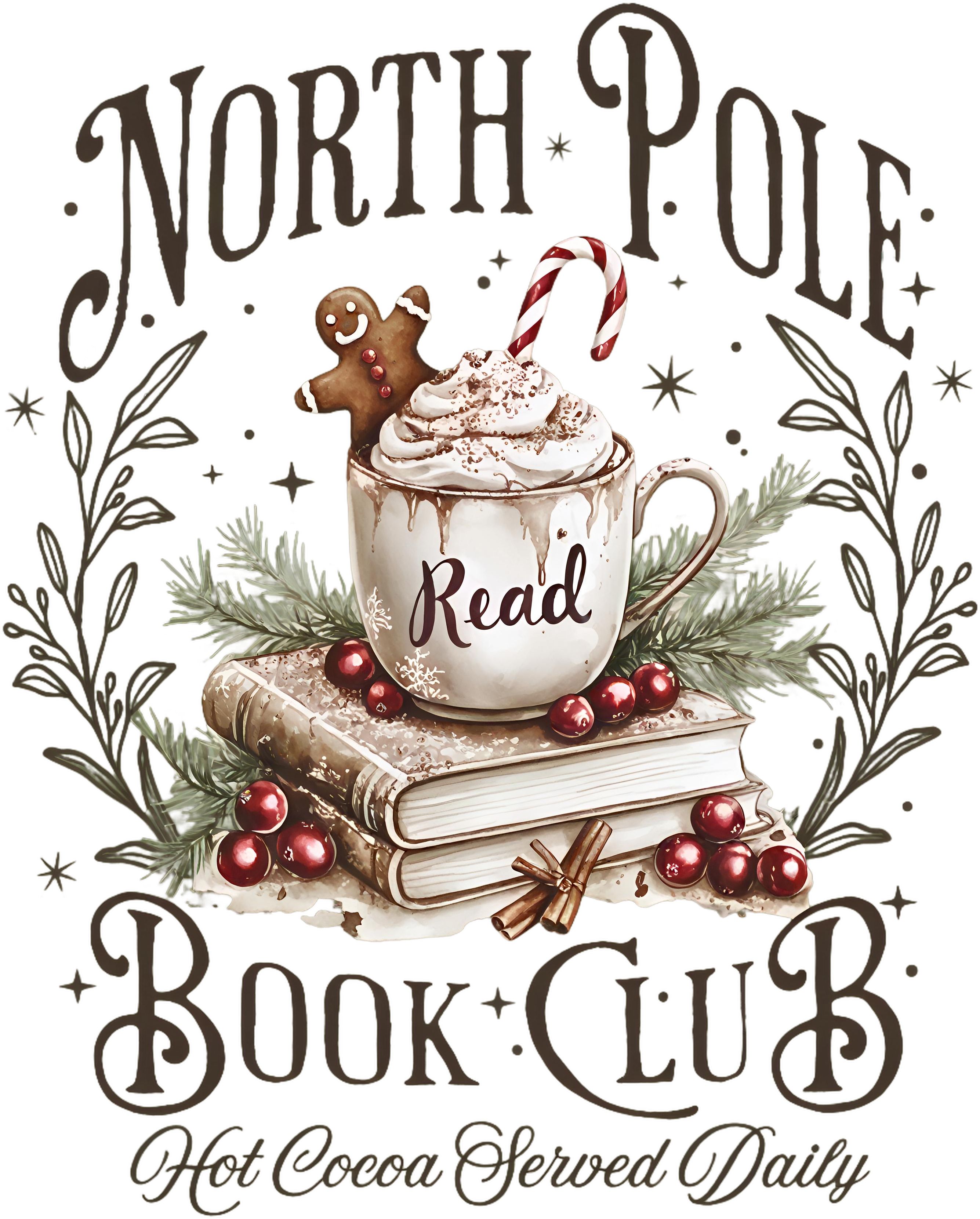 North Pole Book Club Hot Cocoa Served Daily - Christmas Ready to Press DTF Transfer