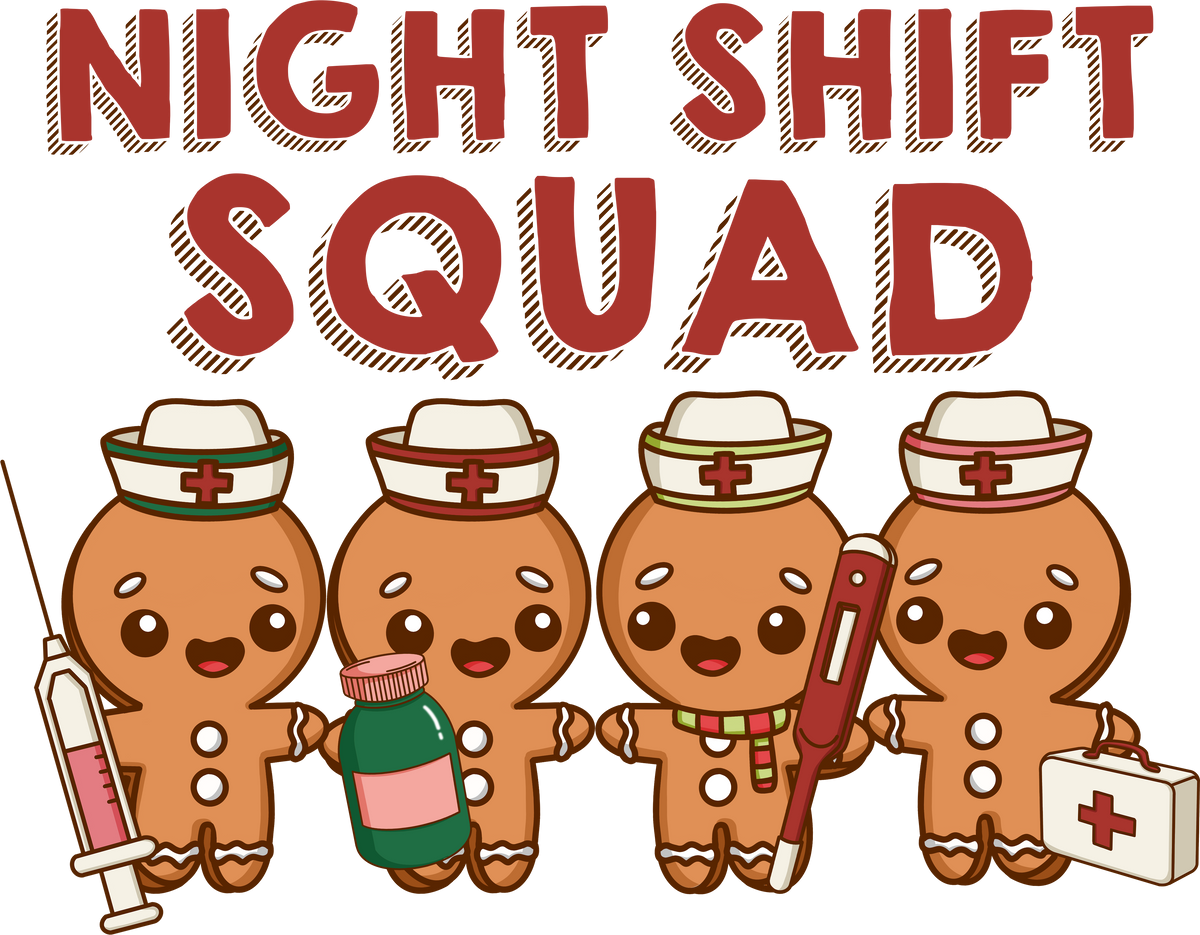 Night Shift Squad Nurse - Christmas Ready to Press DTF Transfer
