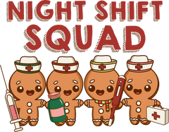 Night Shift Squad Nurse - Christmas Ready to Press DTF Transfer