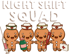 Night Shift Squad Nurse - Christmas Ready to Press DTF Transfer