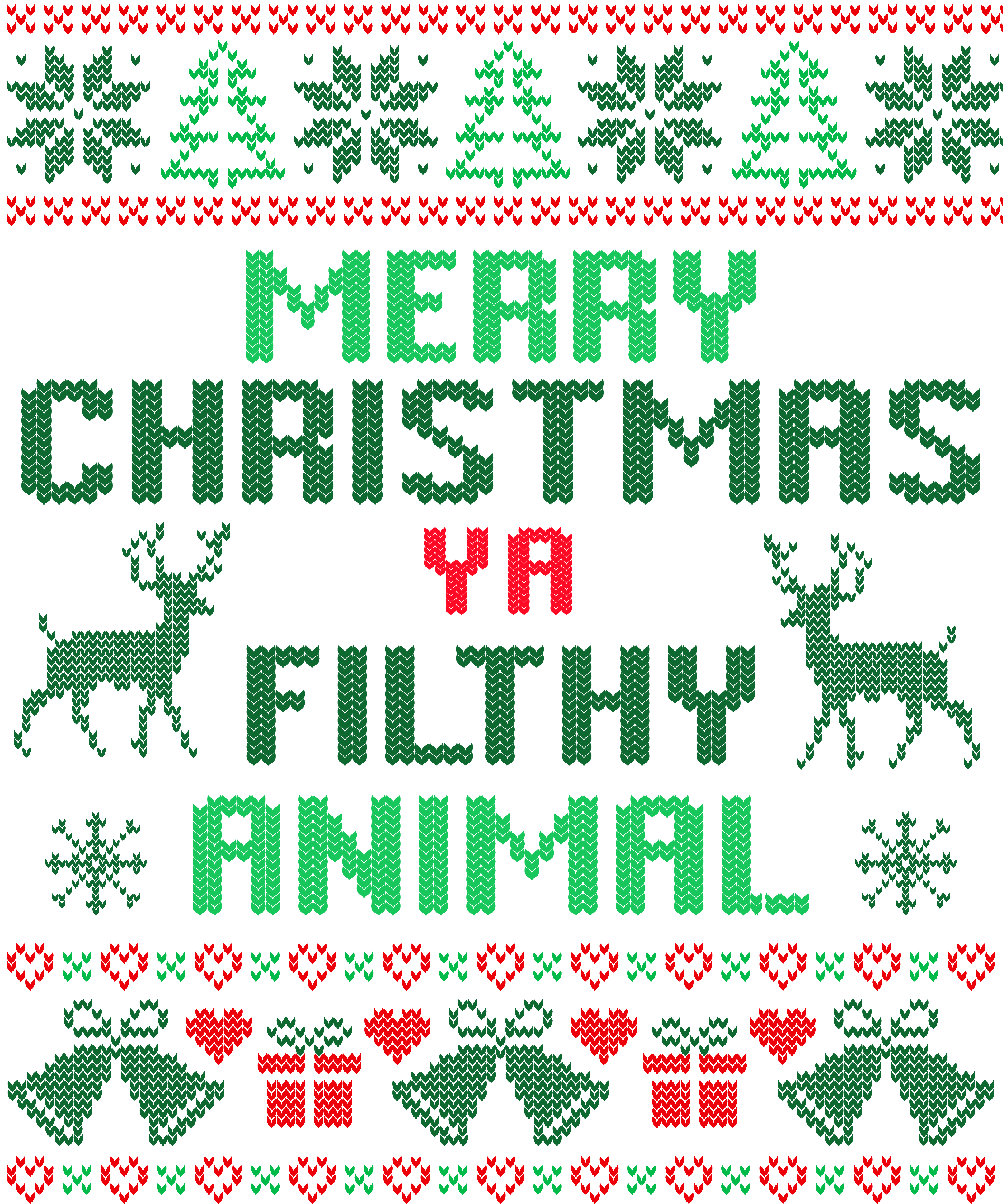 Merry Christmas Ya Filthy Animal - Ready to Press DTF Transfer