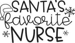 Santa's Favorite Nurse- Christmas Ready to Press DTF Transfer