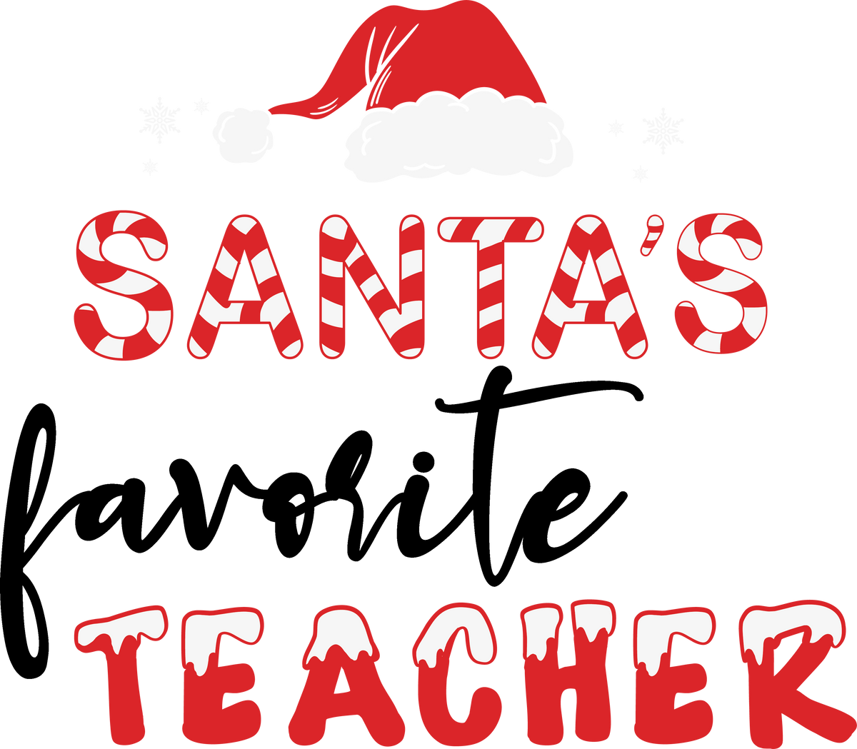 Santa's Favorite Teacher- Christmas Ready to Press DTF Transfer