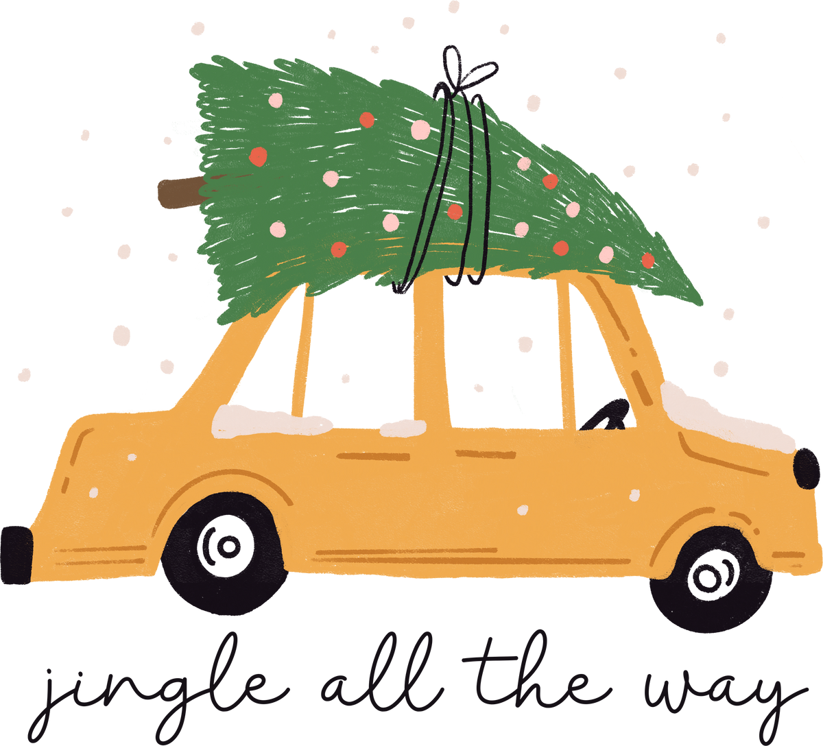 Jingle All The Way Yellow Car - Christmas Ready to Press DTF Transfer