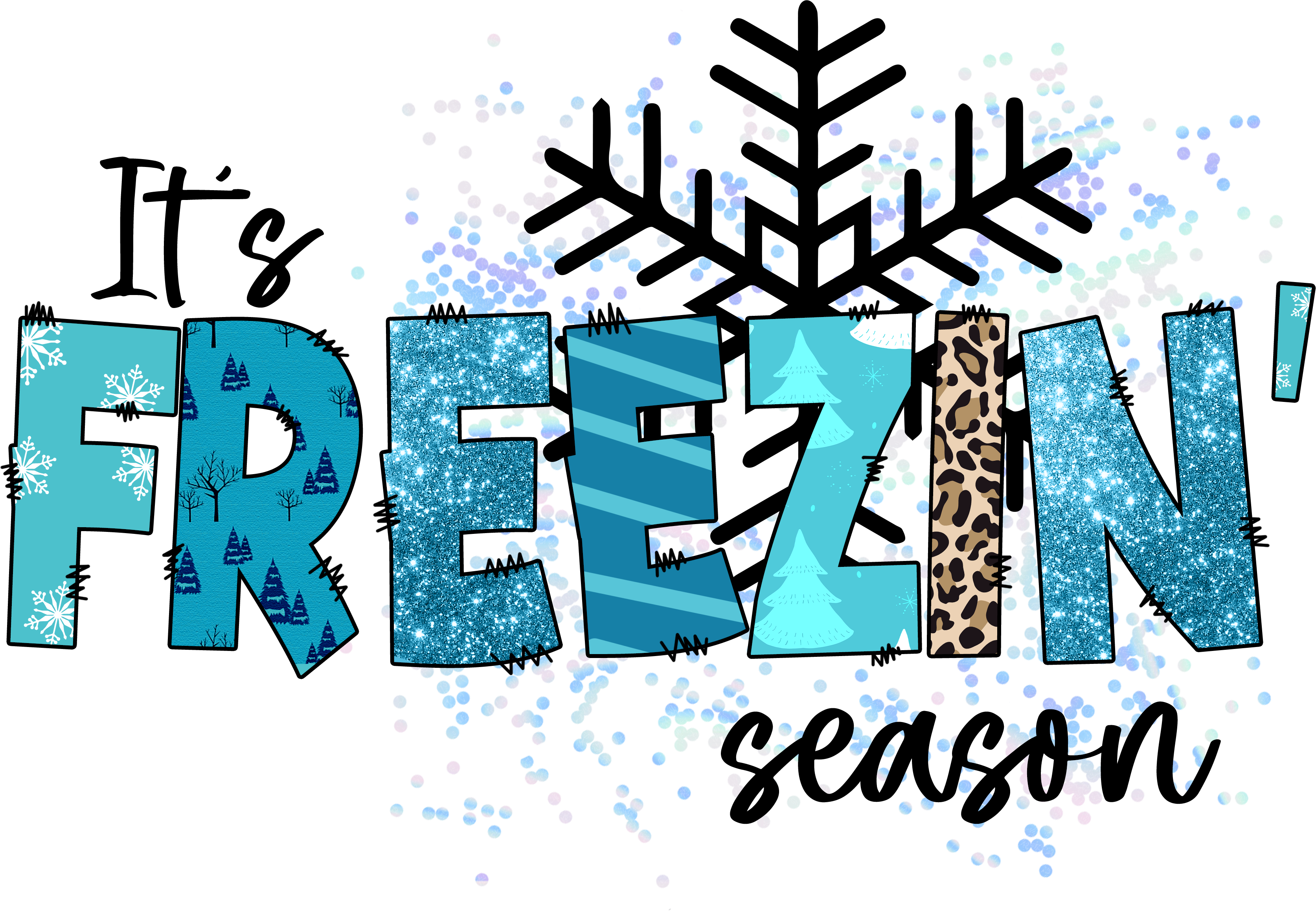 It's Freezin Season - Christmas Ready to Press DTF Transfer