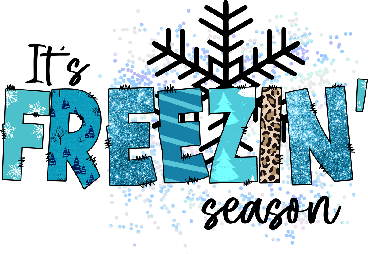 It's Freezin Season - Christmas Ready to Press DTF Transfer