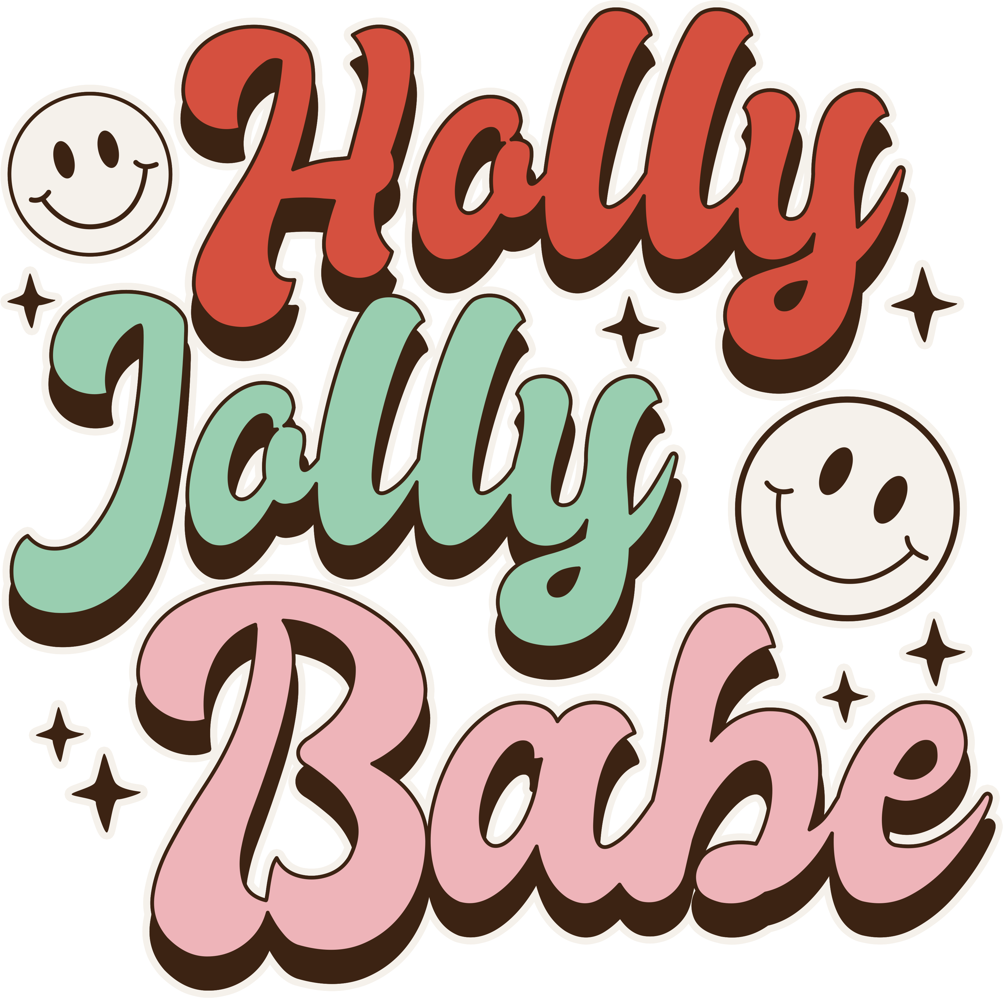 Holly Jolly Babe - Christmas Ready to Press DTF Transfer