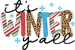 It's Winter Yall- Christmas Ready to Press DTF Transfer