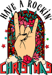 Have A Rockin Christmas - Christmas Ready to Press DTF Transfer