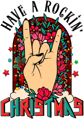 Have A Rockin Christmas - Christmas Ready to Press DTF Transfer