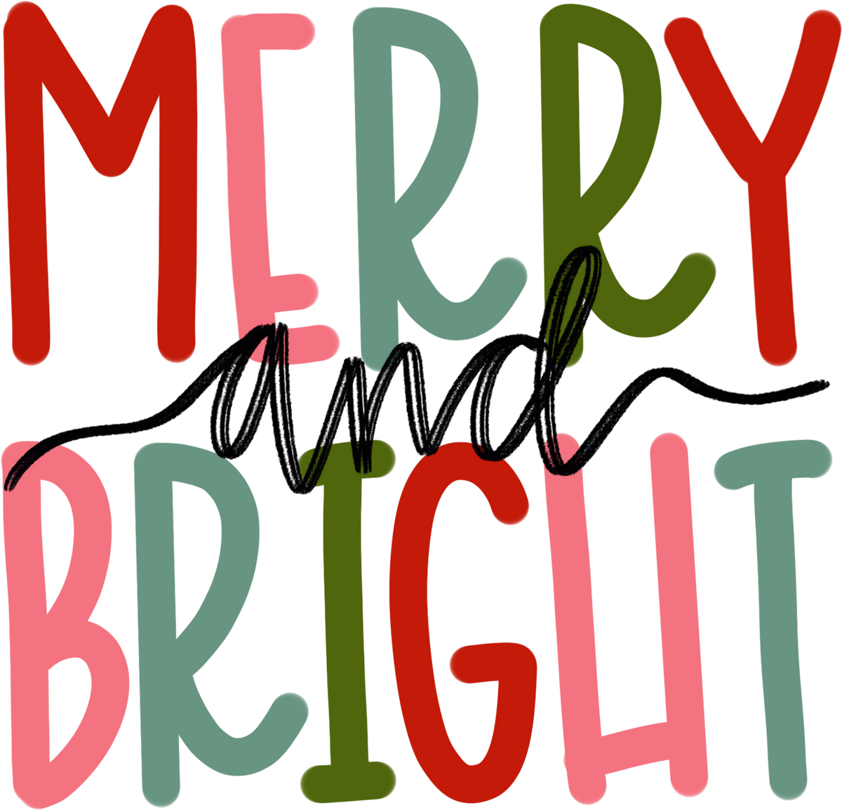 Merry And Bright - Christmas Ready to Press DTF Transfer
