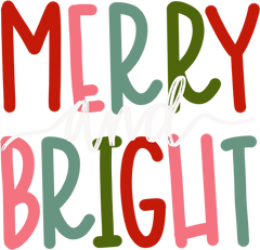 Merry And Bright - Christmas Ready to Press DTF Transfer