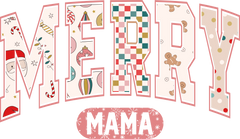 Merry Mama - Christmas Ready to Press DTF Transfer