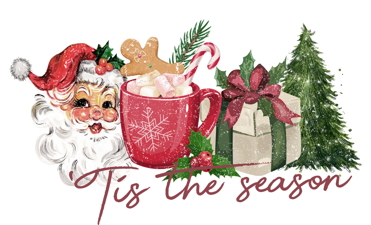Tis The Season - Christmas Ready to Press DTF Transfer