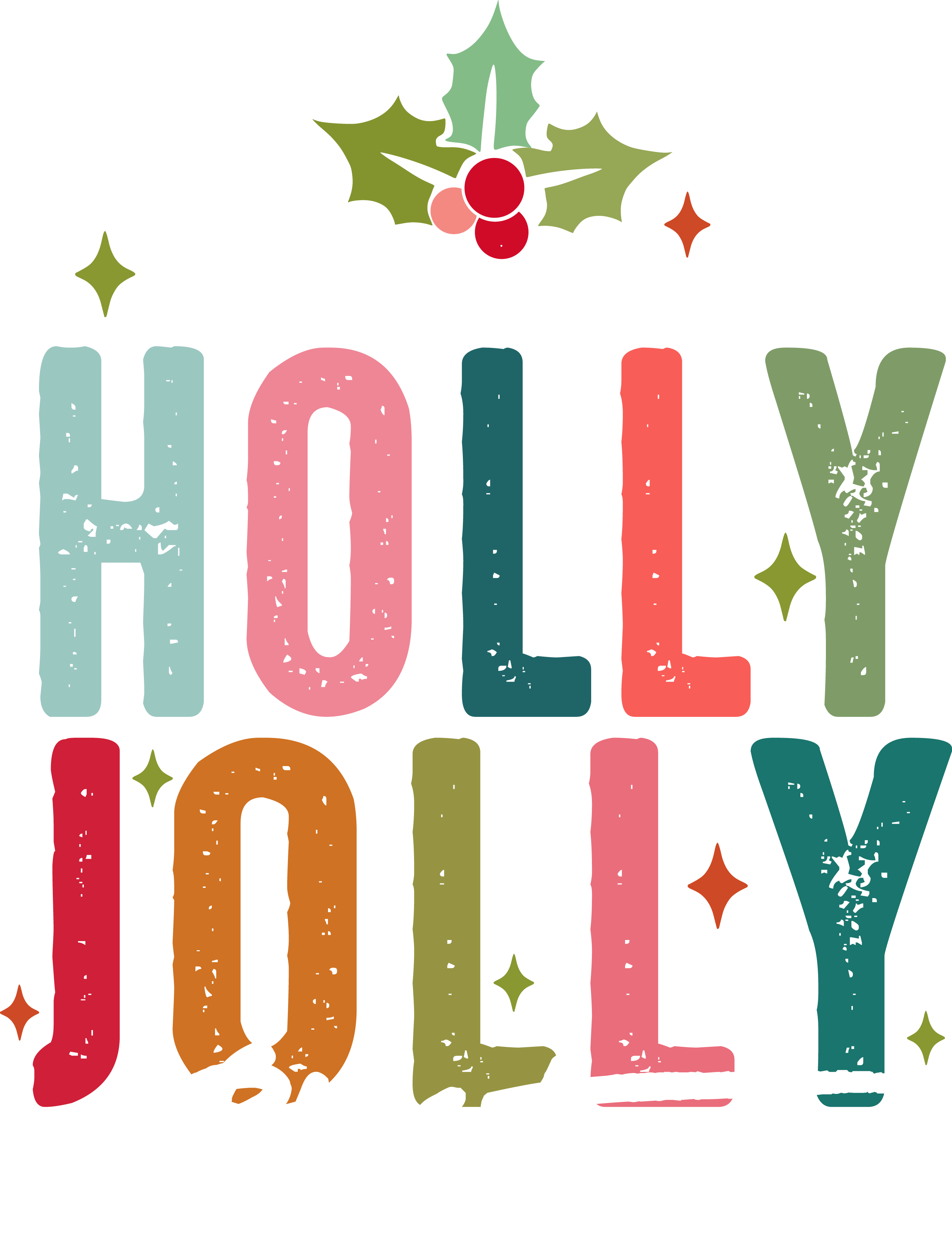 Have A Holly Jolly Christmas - Christmas Ready to Press DTF Transfer