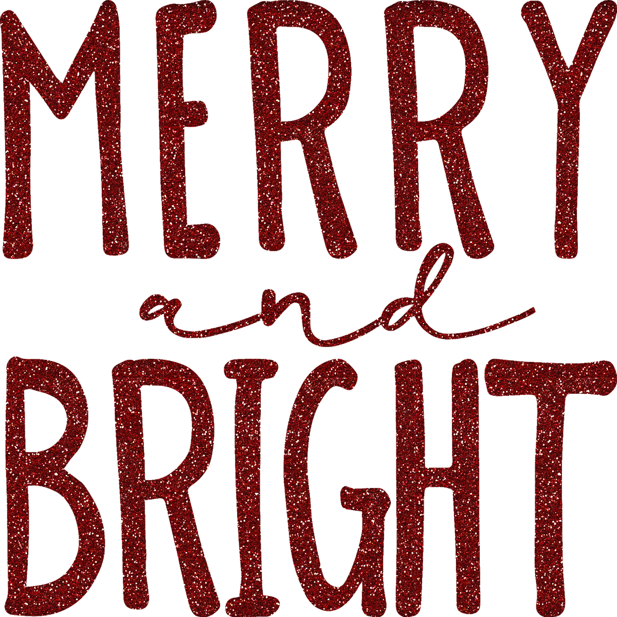 Glitter Merry And Bright - Christmas Ready to Press DTF Transfer