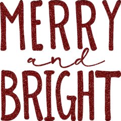 Glitter Merry And Bright - Christmas Ready to Press DTF Transfer