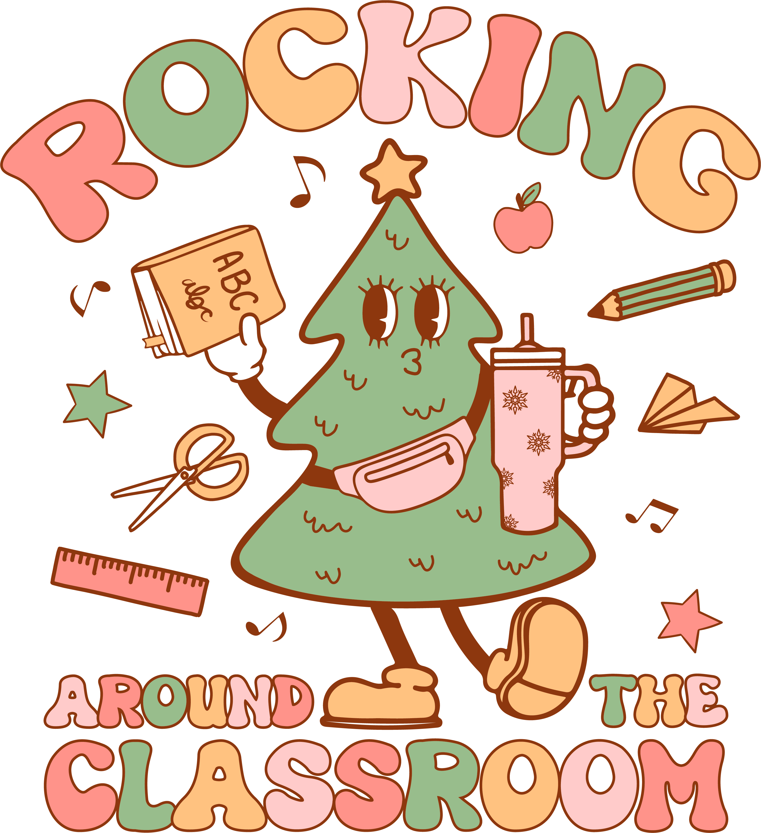 Rocking Around The Classroom - Christmas Ready to Press DTF Transfer