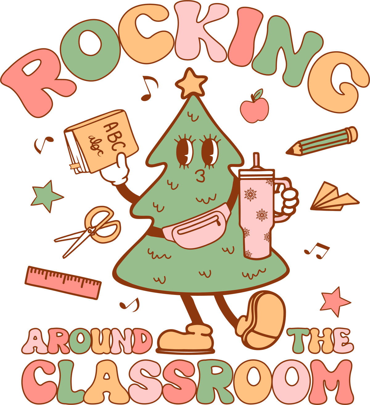 Rocking Around The Classroom - Christmas Ready to Press DTF Transfer