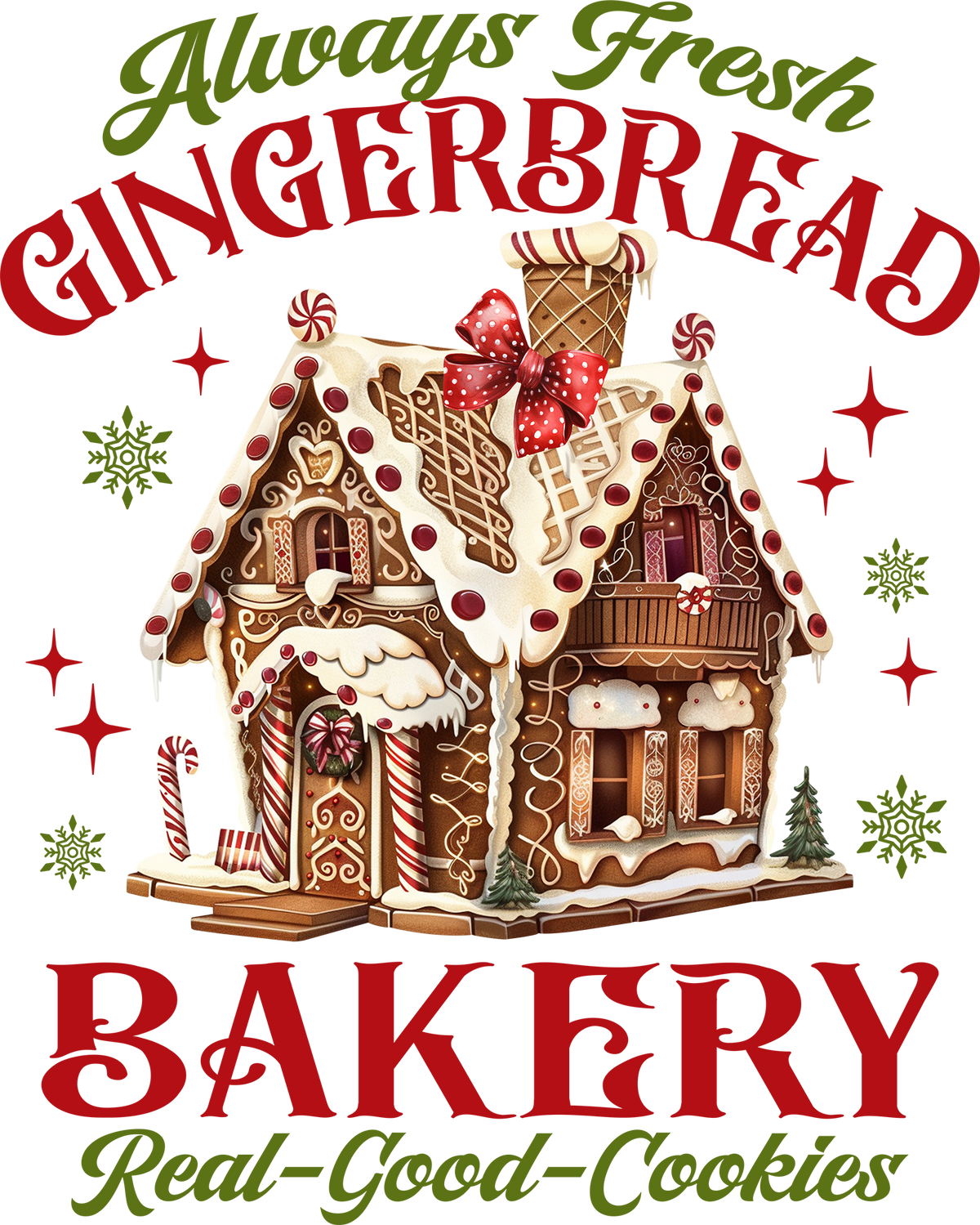 Always Fresh Gingerbread - Christmas Ready to Press DTF Transfer