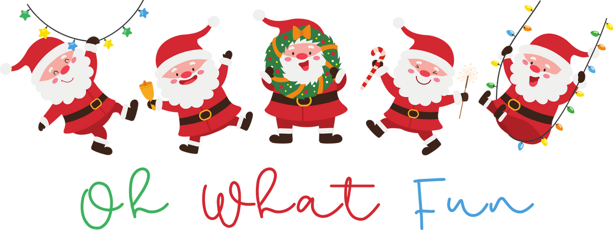 Oh What Fun Santa - Christmas Ready to Press DTF Transfer