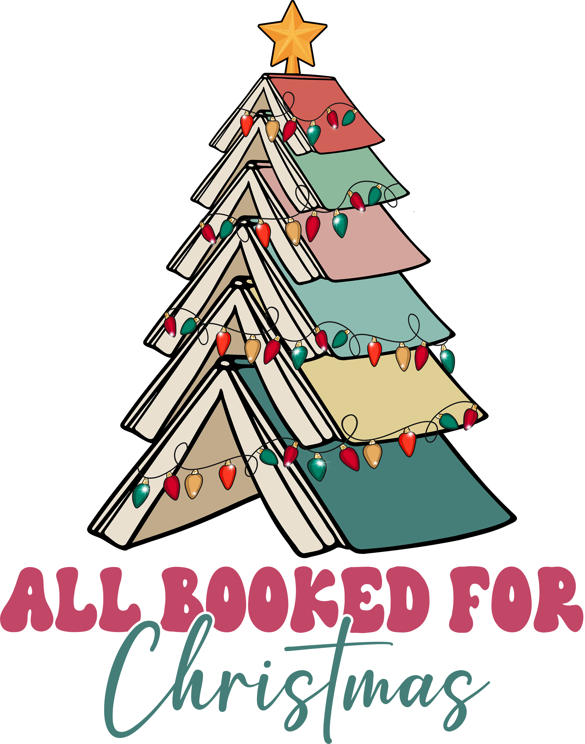 All Booked For Christmas - Christmas Ready to Press DTF Transfer