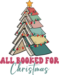 All Booked For Christmas - Christmas Ready to Press DTF Transfer