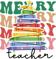 Merry Teacher - Christmas Ready to Press DTF Transfer